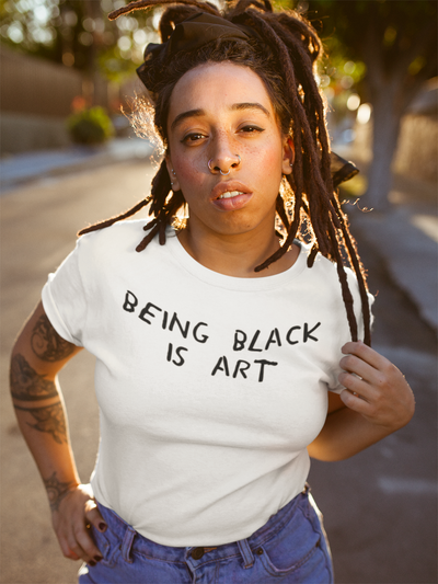 BEING BLACK IS ART TSHIRT MERCH